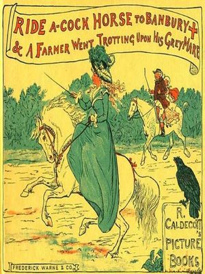 cover image of Ride a Cock-Horse to Banbury Cross and a Farmer West Trotting Upon His Grey Mare